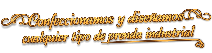 Confeccionamos y dise&ntilde;amos cualquier tipo de prenda industrial